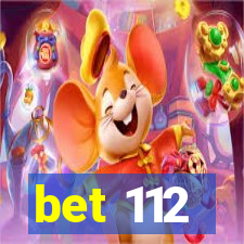 bet 112